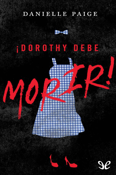 descargar libro Dorothy debe morir