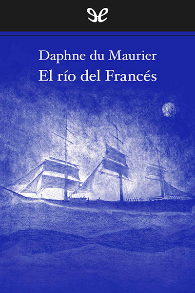 descargar libro El ro del francs