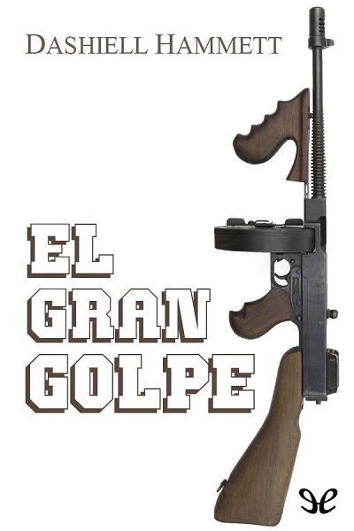 libro gratis El gran golpe