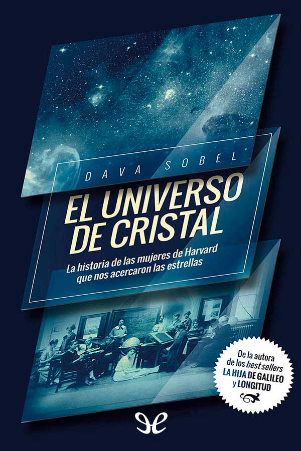 libro gratis El universo de cristal : la historia de las mujeres de Harvard que nos acercaron las estrellas