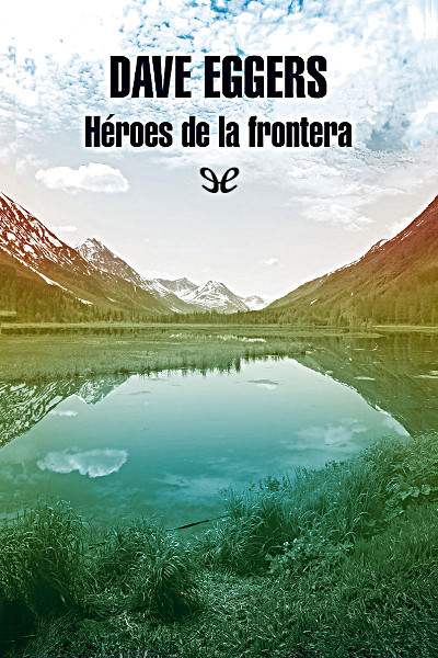 descargar libro Héroes de la frontera