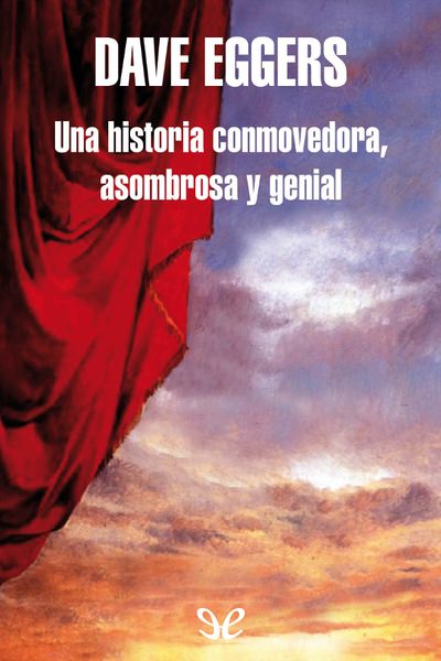 descargar libro Una historia conmovedora, asombrosa y genial