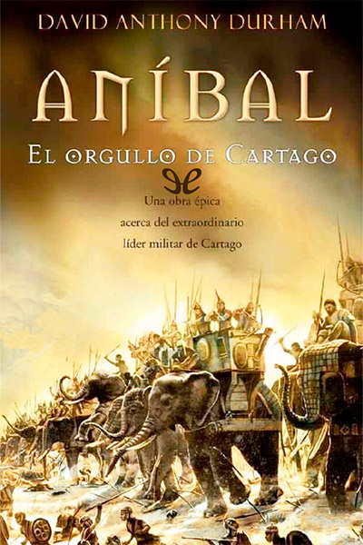 descargar libro Aníbal, el orgullo de Cartago