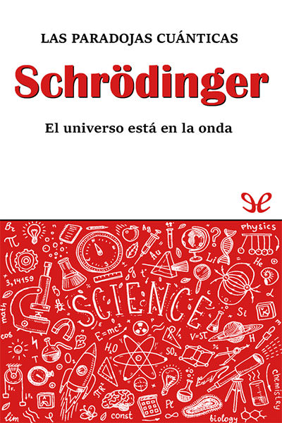 descargar libro Schrödinger. Las paradojas cuánticas