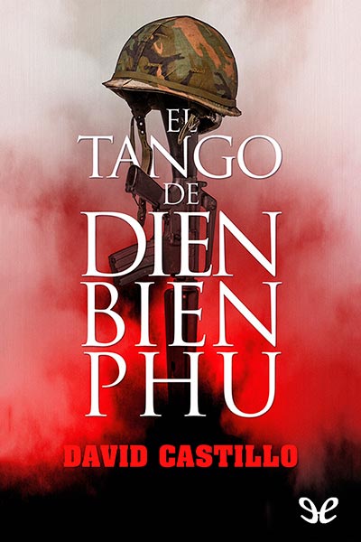 libro gratis El tango de Dien Bien Phu