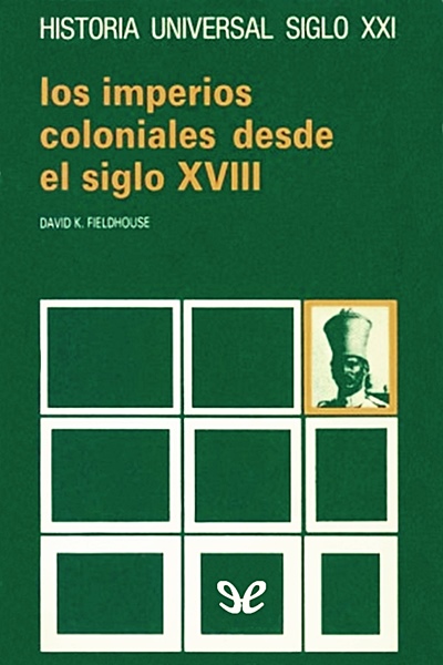 descargar libro Los imperios coloniales desde el siglo XVIII