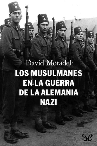 descargar libro Los musulmanes en la guerra de la Alemania nazi