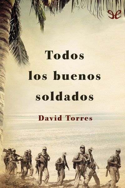 descargar libro Todos los buenos soldados