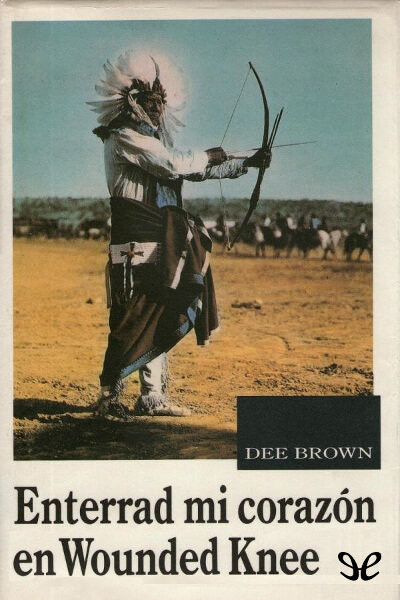 descargar libro Enterrad mi corazón en Wounded Knee (Traducción revisada)