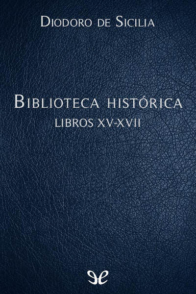 descargar libro Biblioteca histórica Libros XV-XVII