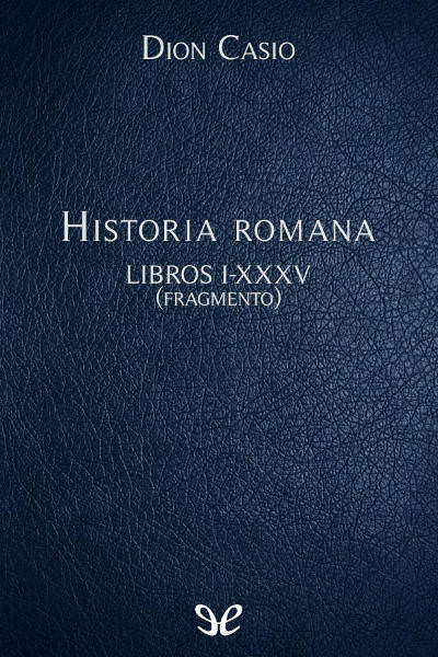 descargar libro Historia romana Libros IXXXV (Fragmentos)