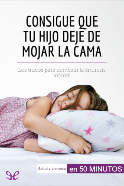 descargar libro Consigue que tu hijo deje de mojar la cama