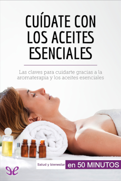 descargar libro Cuídate con los aceites esenciales