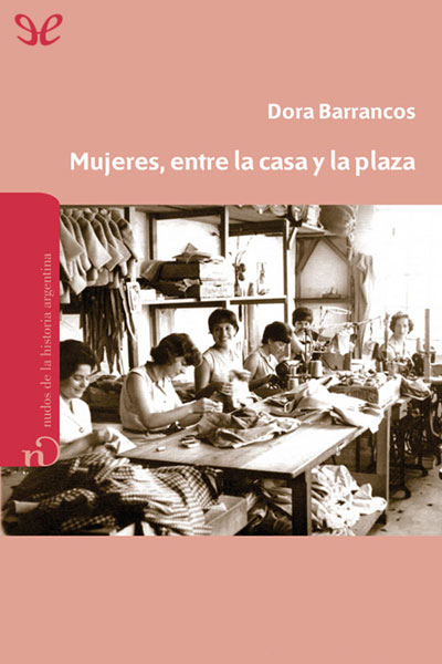 descargar libro Mujeres, entre la casa y la plaza