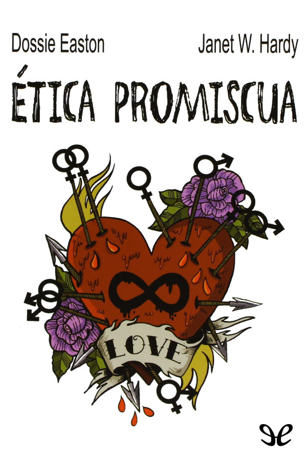 descargar libro Ética promiscua: Una guía práctica para el poliamor, las relaciones abiertas y otras aventuras