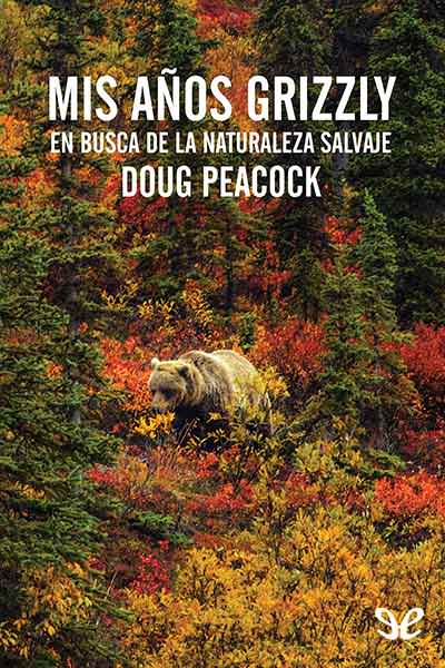 descargar libro Mis aos grizzly