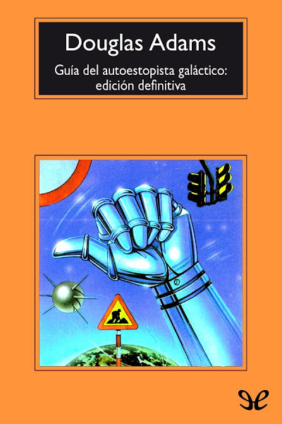 descargar libro Guía del autoestopista galáctico: edición definitiva