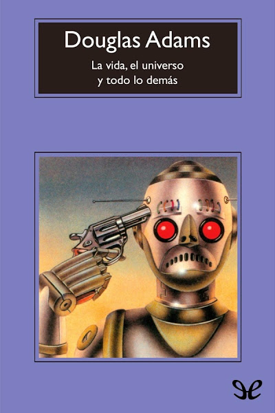 descargar libro La vida, el universo y todo lo demás