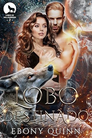 descargar libro Lobo Destinado (Lobos de Willowbrook #02)