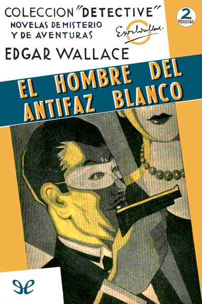 descargar libro El hombre del antifaz blanco