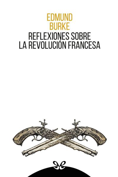 descargar libro Reflexiones sobre la Revolución Francesa