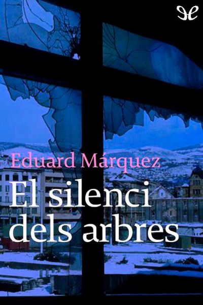 descargar libro El silenci dels arbres