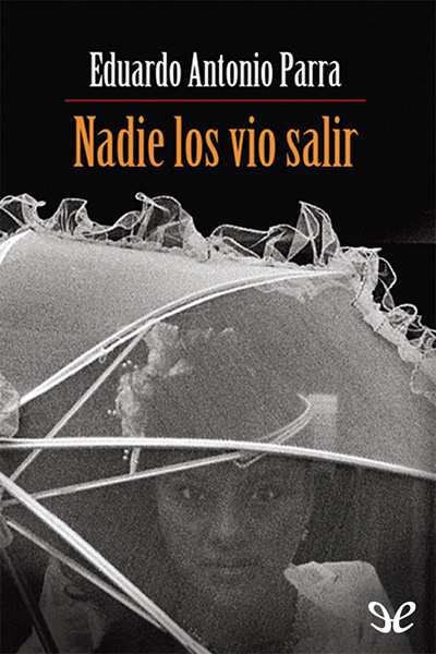 descargar libro Nadie los vio salir