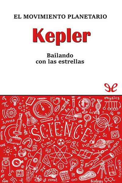 descargar libro Kepler. El movimiento planetario