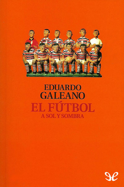 descargar libro El fútbol a sol y sombra