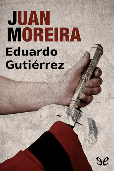 libro gratis Juan Moreira