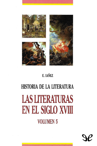 descargar libro La literatura en el siglo XVIII: Ilustración, Neoclasicismo y Prerromanticismo