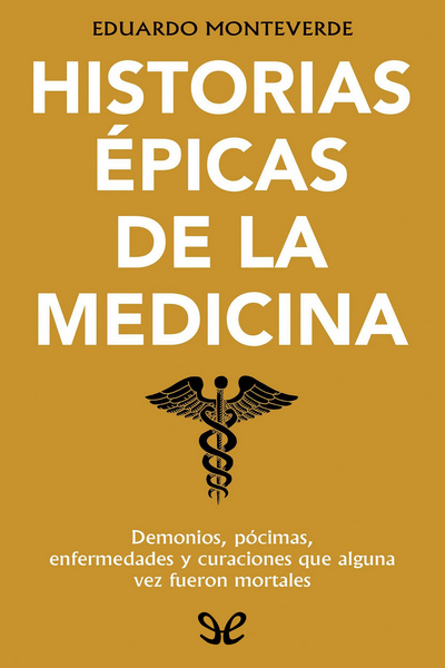 descargar libro Historias épicas de la medicina