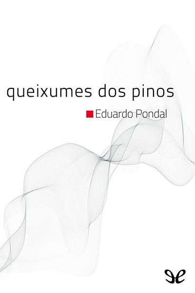 descargar libro Queixumes dos pinos