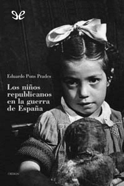 descargar libro Los niños republicanos en la guerra de España