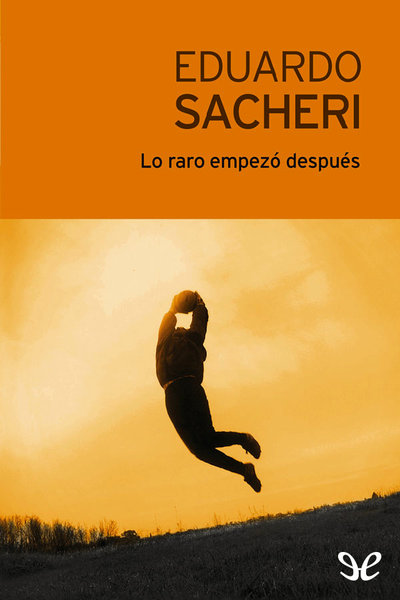 descargar libro Lo raro empezó después