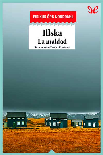 descargar libro Illska. La maldad