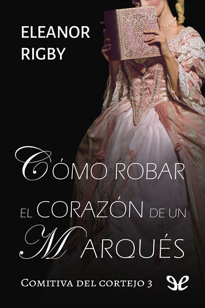 descargar libro Cómo robar el corazón de un marqués