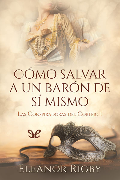 libro gratis Cómo salvar a un barón de sí mismo