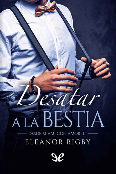 libro gratis Desatar a la bestia