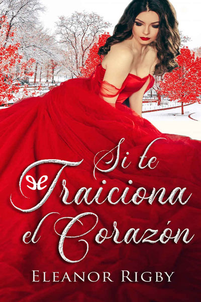 descargar libro Si te traiciona el corazón