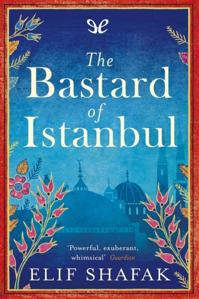 descargar libro The Bastard of Istanbul