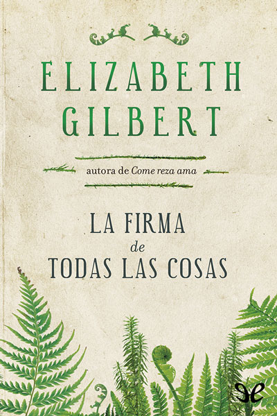 descargar libro La firma de todas las cosas