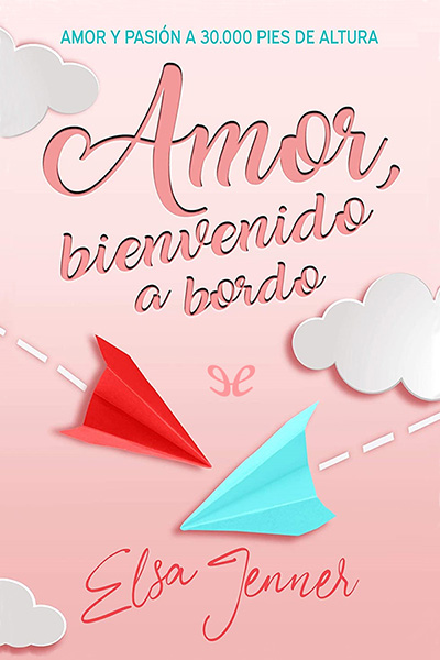 descargar libro Amor, bienvenido a bordo