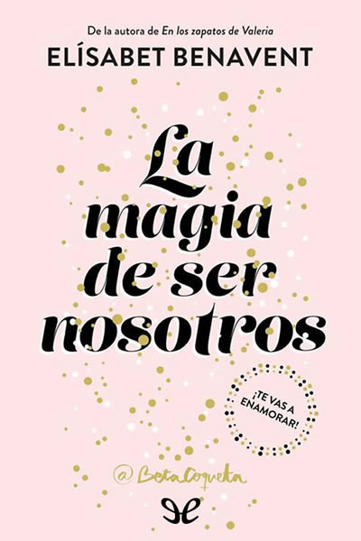 descargar libro La magia de ser nosotros