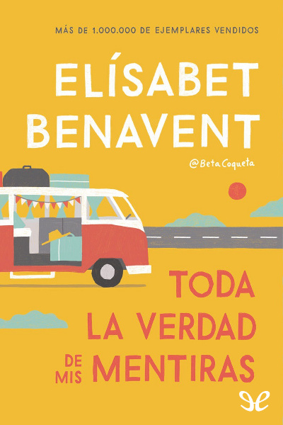 libro gratis Toda la verdad de mis mentiras