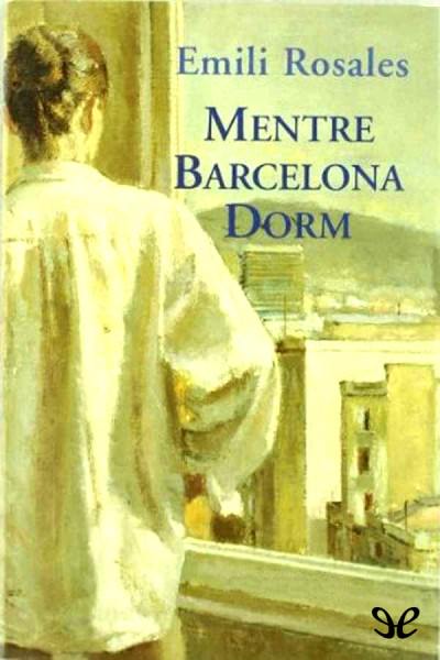 descargar libro Mentre Barcelona dorm