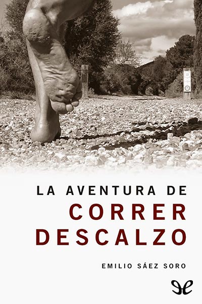 descargar libro La aventura de correr descalzo