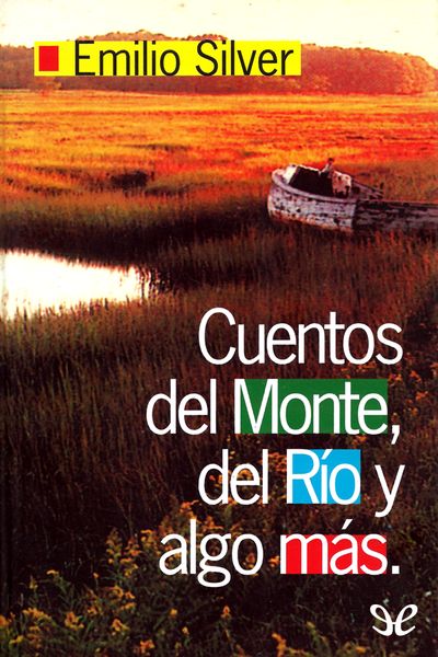 descargar libro Cuentos del monte, del río y algo más