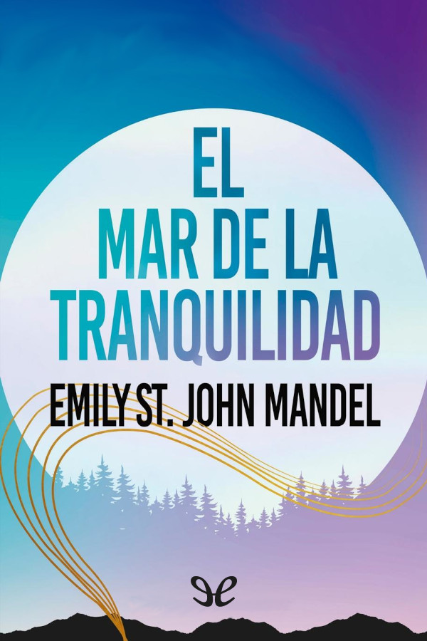 descargar libro El mar de la tranquilidad