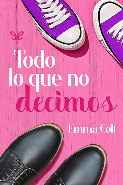 descargar libro Todo lo que no decimos